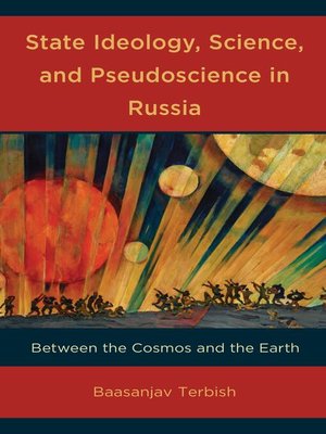 cover image of State Ideology, Science, and Pseudoscience in Russia